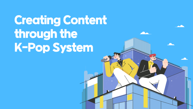Creating Content through the K-Pop System